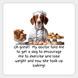 Cute Brittany Dog Baking Ruins Weight Loss Plans Magnet